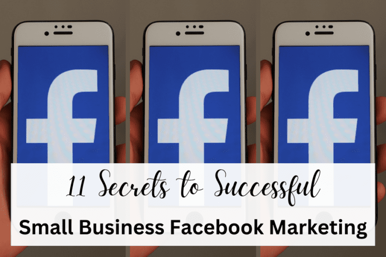 11 Secrets to Successful Small Business Facebook Marketing